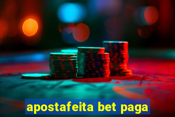 apostafeita bet paga